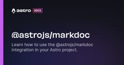 @astrojs/markdoc | Docs